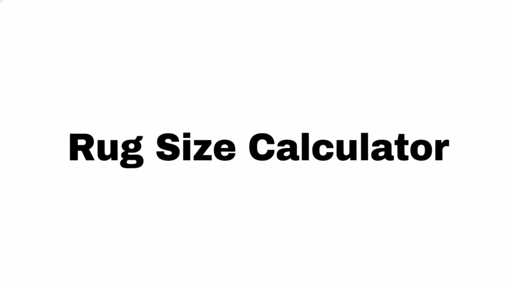 Rug Size Calculator