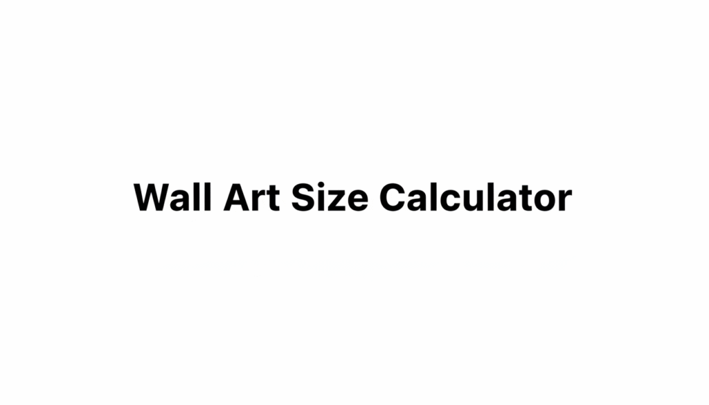 Wall Art Size Calculator
